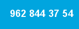 962 844 37 54